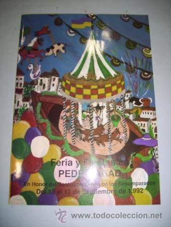 Sammeln von Zeitschriften und Zeitungen: PROGRAMA. FERIA Y FIESTAS : PEDRO ABAD: SEPTIEMBRE 1992