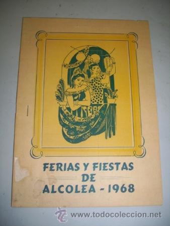 Collezionismo di Riviste e Giornali: PROGRAMA. FERIA Y FIESTAS : ALCOLEA : 1968