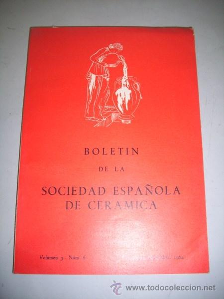 Colecionismo de Revistas e Jornais: BOLET&Iacute;N de la Sociedad Espa&ntilde;ola de Cer&aacute;mica. Volumen 3 ; N&uacute;m. 6 ; Noviembre-diciembre 1964