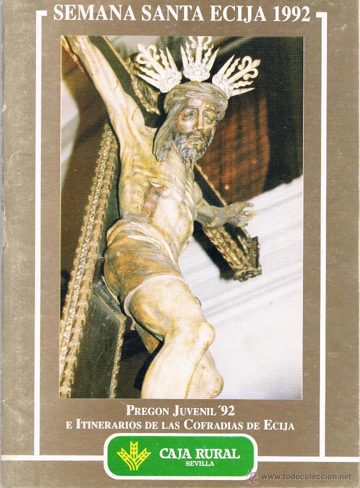 Colecionismo de Revistas e Jornais: ECIJA PREG&Oacute;N JUVENIL 92 E ITINERARIOS DE LAS COFRAD&Iacute;AS DE &Eacute;CIJA. SEMANA SANTA ECIJA 1992 **-