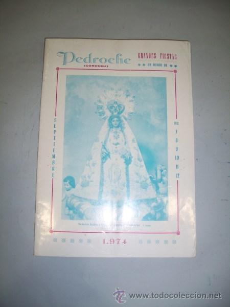 Colecionismo de Revistas e Jornais: PROGRAMA. FIESTAS : PEDROCHE : SEPTIEMBRE : 1974