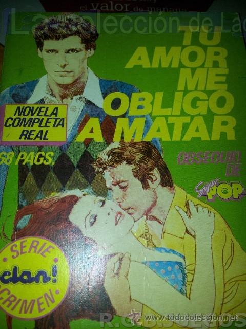 Coleccionismo de Revistas y Peri&oacute;dicos: NOVELA CLAN &iexcl; SUPER POP SERIE CRIMEN