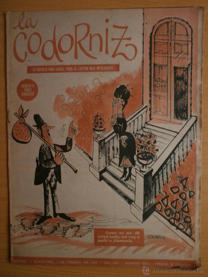 Coleccionismo de Revistas y Peri&oacute;dicos: LA CODORNIZ N&ordm;1212. A&Ntilde;O 1965. COMO NO ME DE USTED NADA, ME VOY A PEDIR A ALEMANIA.