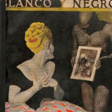 Coleccionismo de Revistas y Periódicos: REVISTA BLANCO Y NEGRO – 1917 . Lote 40324507