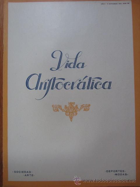 Collection Magazines and Newspapers: Revista VIDA ARISTOCR&Aacute;TICA -1924 * MEDINA DEL CAMPO  * BIARRITZ *