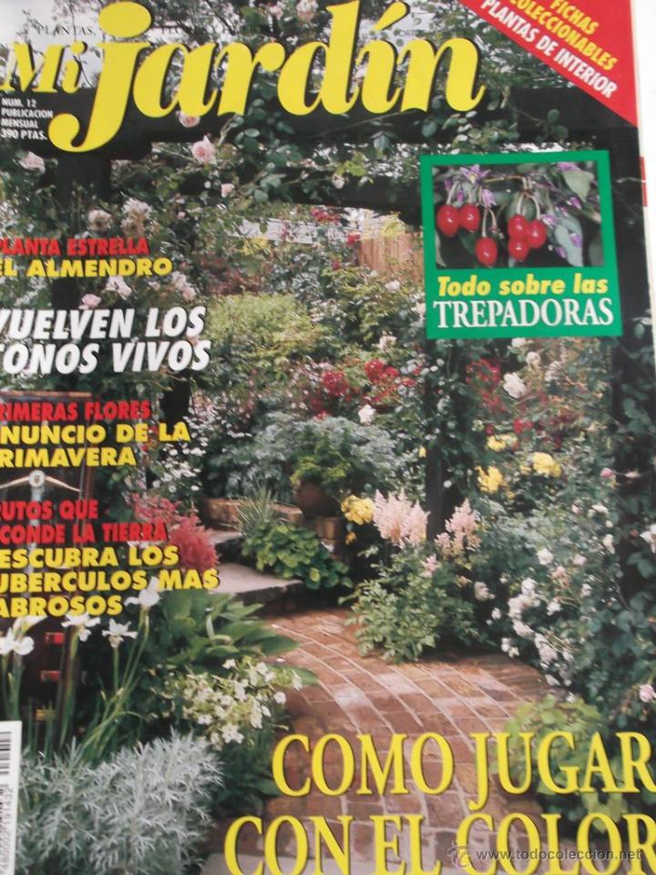Coleccionismo de revistas y peri&oacute;dicos: Revista Mi JARD&Iacute;N N&ordm; 12. Ideas sobre plantas, flores y huerto. Ver &iacute;ndice en la foto.