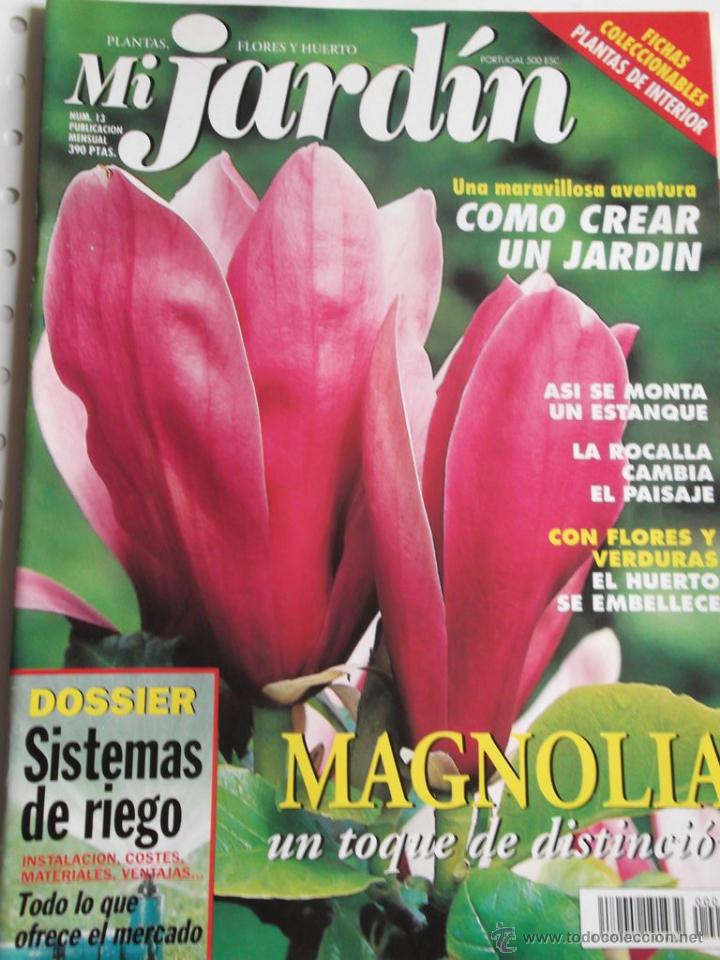 Coleccionismo de revistas y peri&oacute;dicos: Revista Mi JARD&Iacute;N N&ordm; 13. Ideas sobre plantas, flores y huerto. Ver &iacute;ndice en la foto.