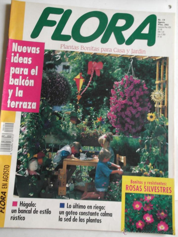 Coleccionismo de revistas y peri&oacute;dicos: Revista Flora n&ordm; 19. Plantas bonitas para casa y jard&iacute;n. Ver contenido en la foto.