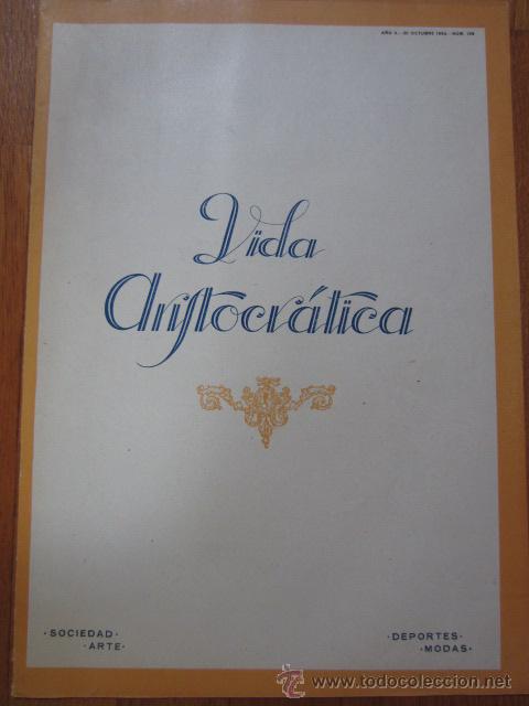 Collection Magazines and Newspapers: Revista VIDA ARISTOCR&Aacute;TICA -1924 * MARQUESES DE SALINAS * NORKA ROUSCAYA *