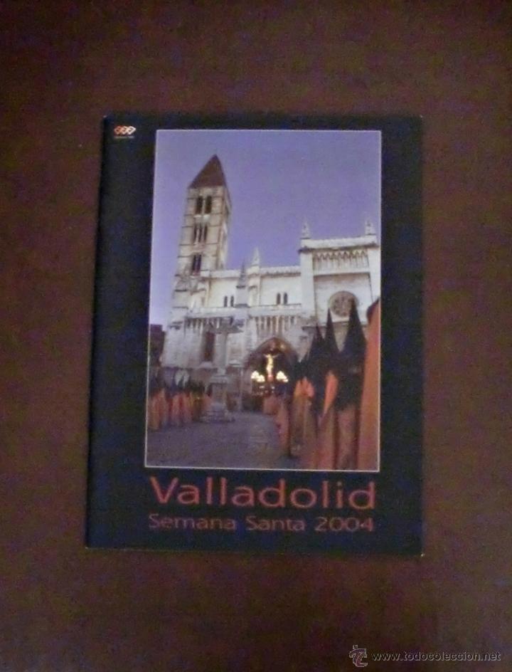 Coleccionismo de Revistas y Peri&oacute;dicos: REVISTA SEMANA SANTA DE VALLADOLID 2004