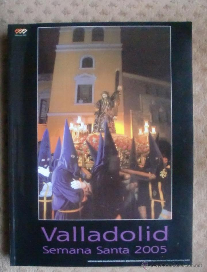 Coleccionismo de Revistas y Peri&oacute;dicos: REVISTA SEMANA SANTA DE VALLADOLID 2005