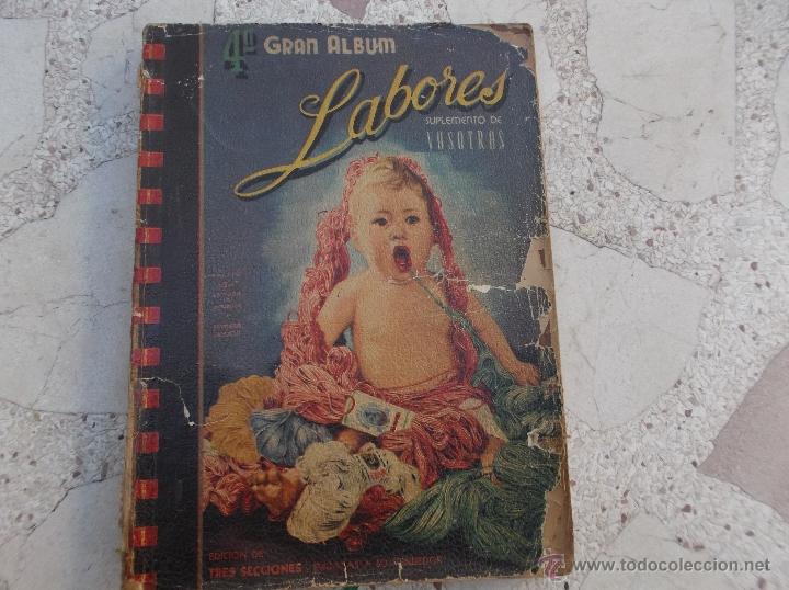 Collezionismo di Riviste e Giornali: 4 Gran &aacute;lbum de labores, suplemento de vosotras, 256 p&aacute;ginas, a&ntilde;o 1950