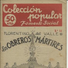 Coleccionismo de Revistas y Periódicos: COLECCION POPULAR, FOMENTO SOCIAL, LOS OBREROS MARTIRES DEL CERRO. Lote 40645677