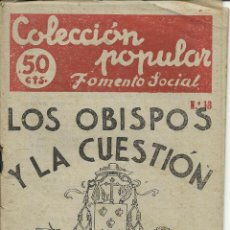 Coleccionismo de Revistas y Periódicos: COLECCION POPULAR, FOMENTO SOCIAL, LOS OBISPOS Y LA CUESTION OBRERA. Lote 40645782