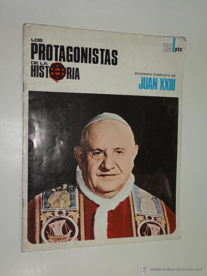 Collection Magazines and Newspapers: LOS PROTAGONISTAS DE LA HISTORIA - BIOGRAF&Iacute;A COMPLETA DE JUAN XXIII - POR JOSE MARIA BALLESTER