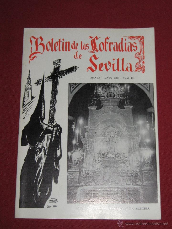 Colecionismo de Revistas e Jornais: BOLETIN COFRADIAS SEVILLA - SEMANA SANTA - N&ordm; 104 - MAYO 1968 - ALTAR NUESTRA SE&Ntilde;ORA DE LA ALEGRIA