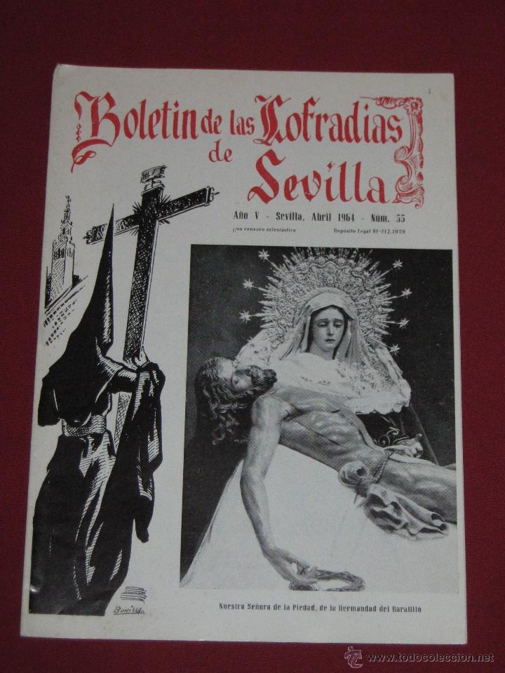 Coleccionismo de Revistas y Peri&oacute;dicos: BOLETIN COFRADIAS SEVILLA - SEMANA SANTA - N&ordm; 55 ABRIL 1964 - LA PIEDAD DEL BARATILLO