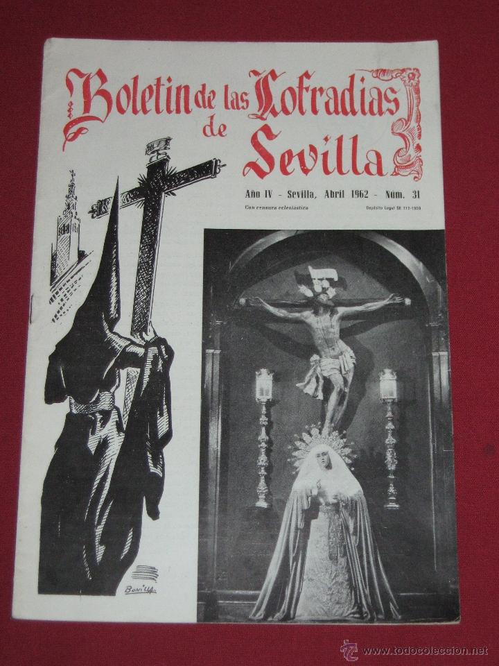 Coleccionismo de Revistas y Peri&oacute;dicos: BOLETIN COFRADIAS SEVILLA - SEMANA SANTA - N&ordm; 31 - ABRIL 1962 - CRISTO EXPIRACION  SRA. DE LAS AGUAS