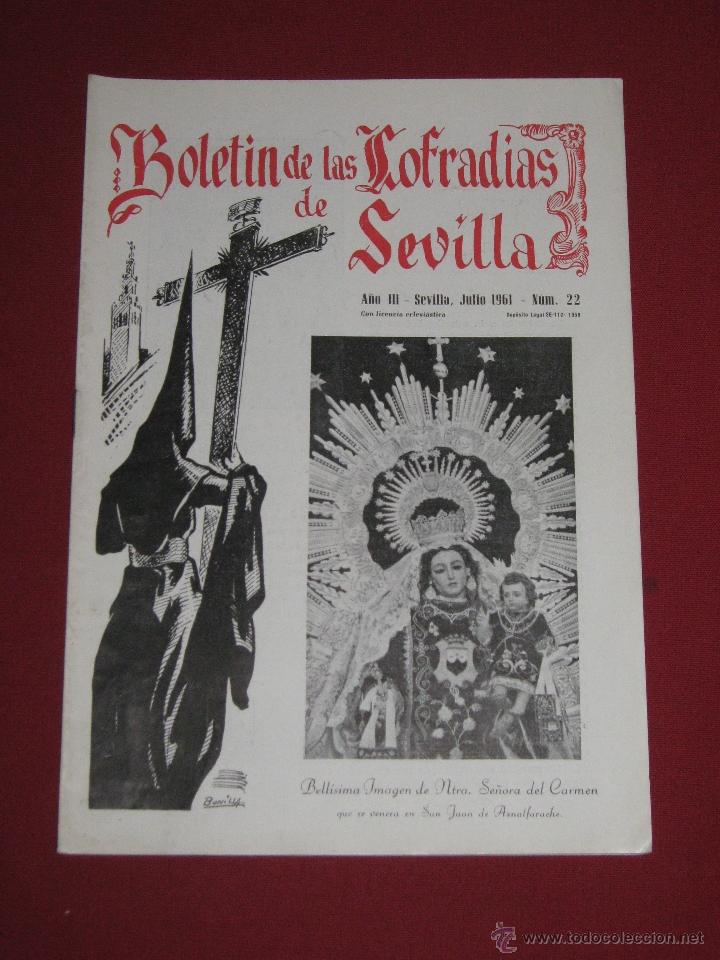 Coleccionismo de Revistas y Peri&oacute;dicos: BOLETIN COFRADIAS SEVILLA - SEMANA SANTA - N&ordm; 22 - JULIO 1961 - NTRA SRA. CARMEN - S. JUAN AZNALFARA