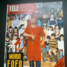 Coleccionismo de Revistas y Periódicos: REVISTA TELERADIO.MURIO FOFO. SEMANAL DE TVE - RNE. Nº967..AÑO;1976.. Lote 41433318