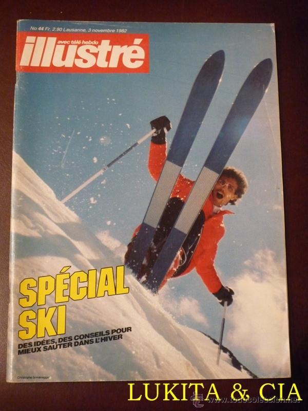 Coleccionismo de Revistas y Peri&oacute;dicos: ILLUSTR&Eacute; AVEC T&Eacute;L&Eacute; HEBDO - N&ordm; 44 - 1982 - SP&Eacute;CIAL SKI - EDICI&Oacute;N FRANCESA