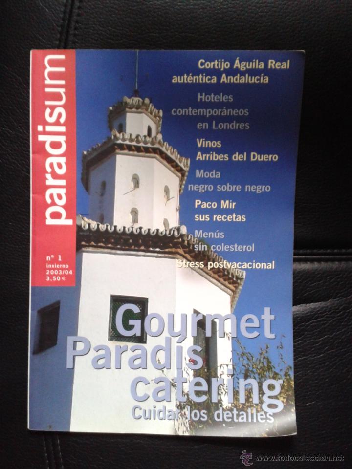 Collezionismo di Riviste e Giornali: N&uacute;mero 1 revista gastronom&iacute;a Paradisum editada en Barcelona hosteler&iacute;a restaurantes comida catering