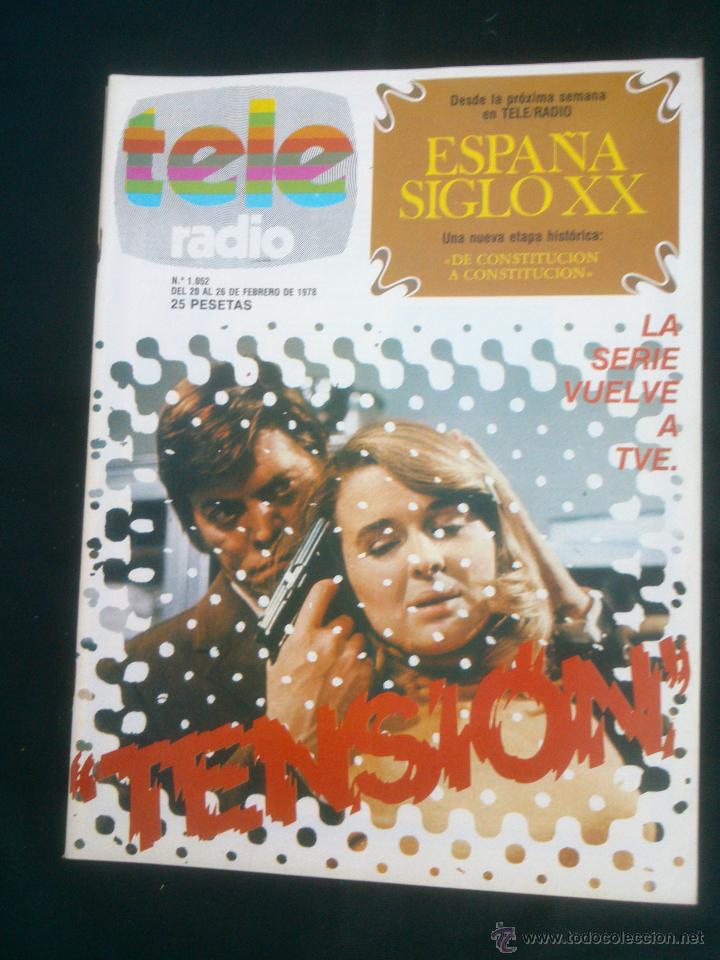 Collection Magazines and Newspapers: REVISTA TELERADIO.TENSION,VUELVE A T.V.E. Semanal de TVE- RNE. N&ordm;1052..A&Ntilde;O;1978.