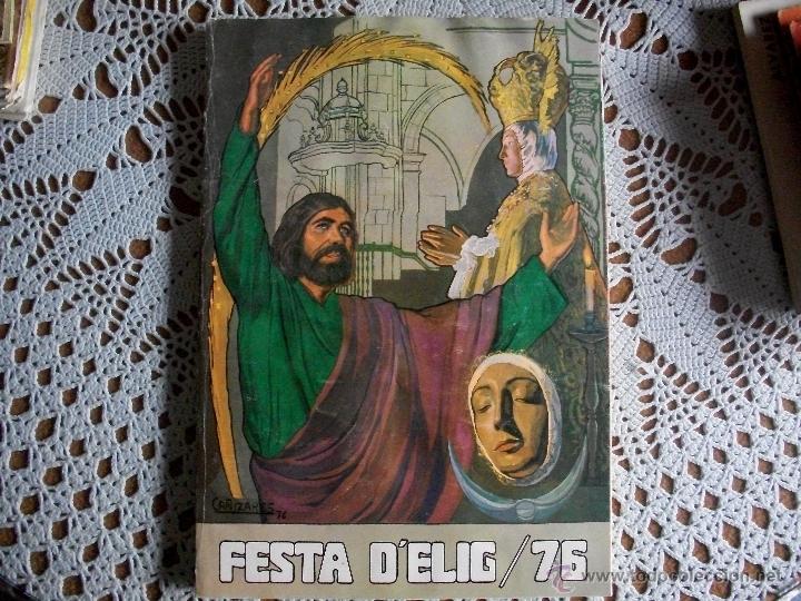 Sammeln von Zeitschriften und Zeitungen: revista festa de elig 1976(Elche),elx