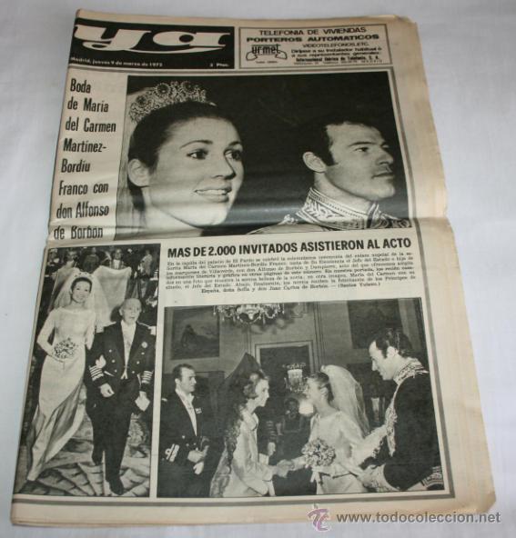 Coleccionismo de revistas y peri&oacute;dicos: PERIODICO O DIARIO YA BODA DE MARIA DEL CARMEN MARTINEZ BORDIU FRANCO CON DON ALFONSO DE BORBON 1972