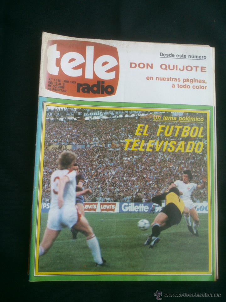 Coleccionismo de Revistas y Peri&oacute;dicos: REVISTA TELERADIO --FUTBOL TELEVISADO . Semanal de TVE - RNE. N&ordm;1138.A&Ntilde;O;1979.