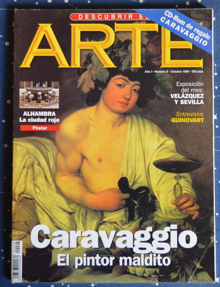 Coleccionismo de revistas y peri&oacute;dicos: REVISTA DESCUBRIR EL ARTE - N &ordm;8 1999 - CARAVAGGIO - ALHAMBRA LA CIUDAD ROJA (POSTER) - VELAZQUEZ