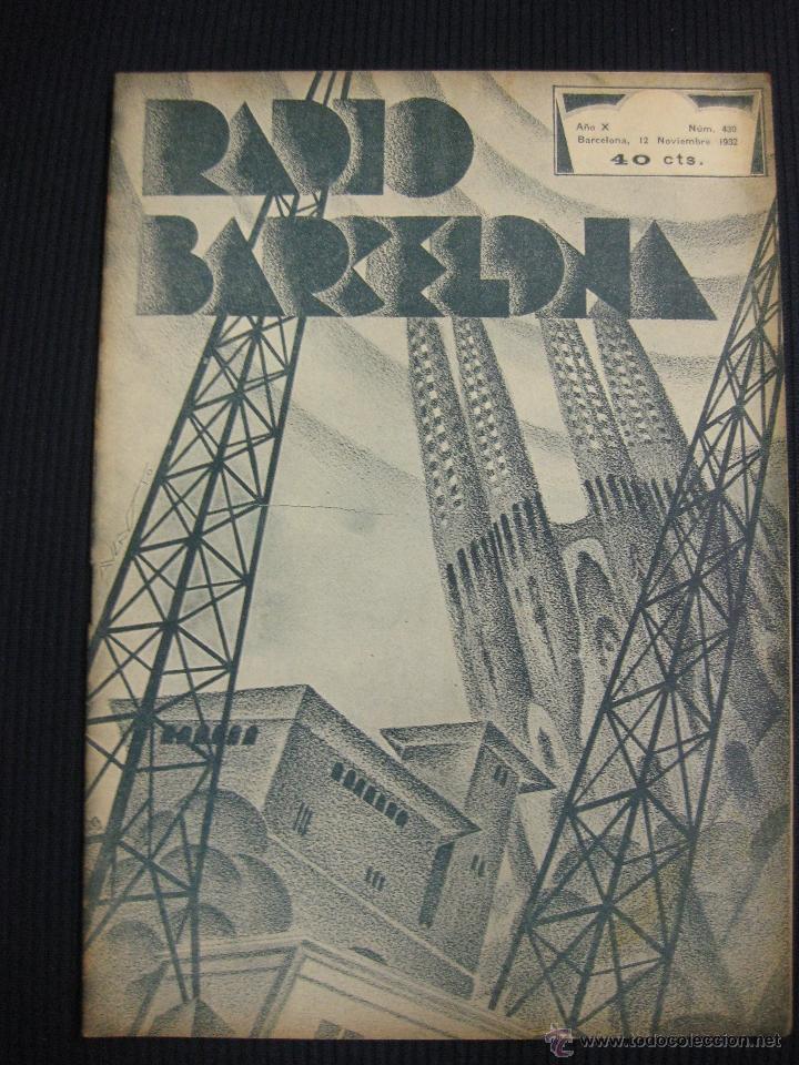 Collezionismo di Riviste e Giornali: REVISTA RADIO BARCELONA N&ordm; 430. 12 NOVIEMBRE 1932.