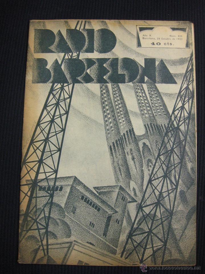 Collezionismo di Riviste e Giornali: REVISTA RADIO BARCELONA N&ordm; 428.29 OCTUBRE 1932.