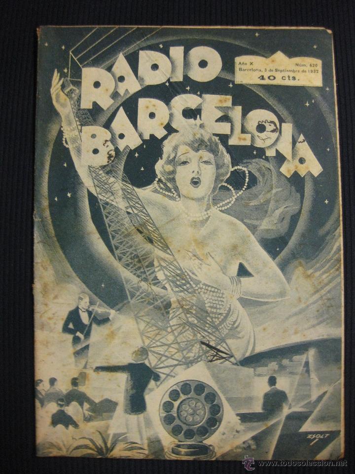 Collezionismo di Riviste e Giornali: REVISTA RADIO BARCELONA N&ordm; 420 3 SEPTIEMBRE 1932.FEDERICO CHUECA.