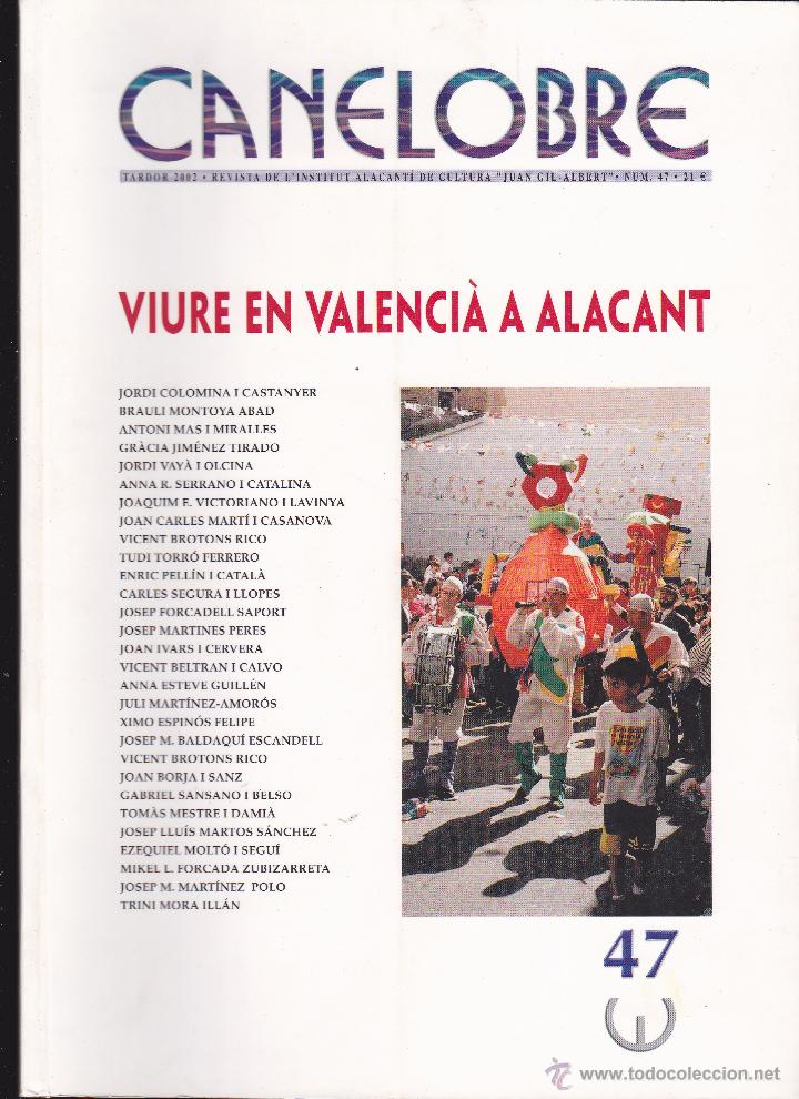 Coleccionismo de revistas y peri&oacute;dicos: CANELOBRE REVISTA CULTURA N&ordm; 47 VIURE EN VALENCI&Agrave; A ALACANT 2002 ALICANTE