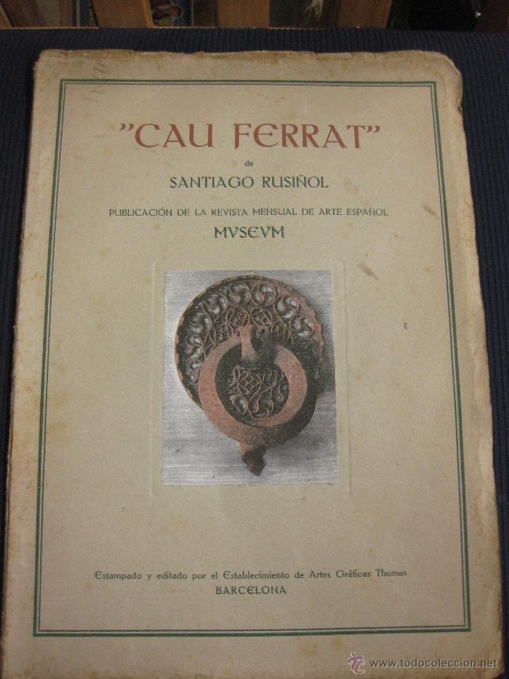 Coleccionismo de Revistas y Peri&oacute;dicos: CAU FERRAT DE SANTIAGO RUSI&Ntilde;OL. REVISTA MUSEUM. ARTES GRAFICAS THOMAS. BARCELONA.