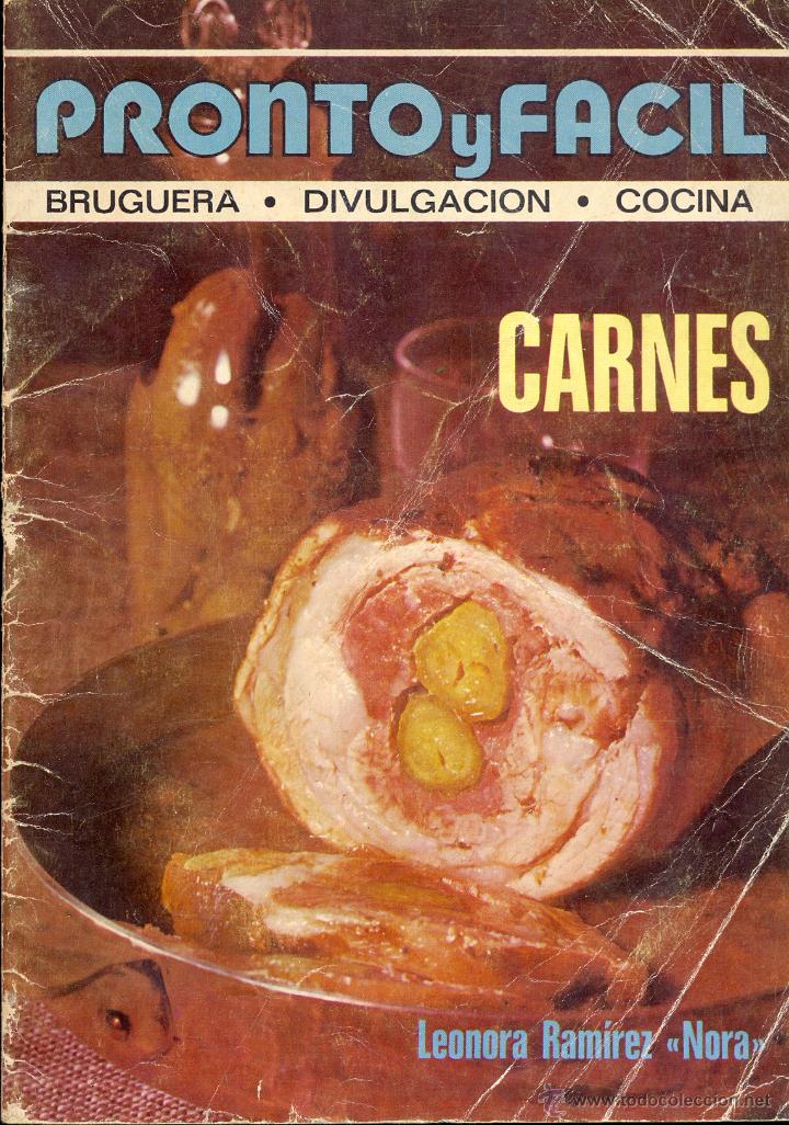 Collectionnisme de Revues et Journaux: PRONTO Y F&Aacute;CIL N&ordm; 1 - CARNES - LEONORA RAMIREZ NORA COCINA - 1&ordf; EDICI&Oacute;N 1976