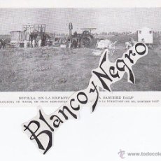 Coleccionismo de Revistas y Periódicos: RECORTE BLANCO Y NEGRO 1920 SEVILLA, EXPLOTACIÓN AGRÍCOLA