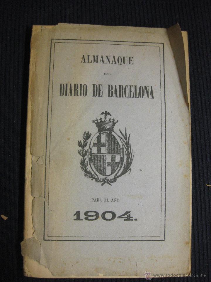 Sammeln von Zeitschriften und Zeitungen: ALMANAQUE DEL DIARIO DE BARCELONA PARA EL A&Ntilde;O 1904.