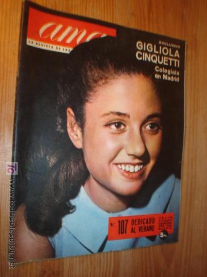 Collection Magazines and Newspapers: REVISTA AMA N&ordm; 107- 1964. EN PORTADA:  GIGLIOLA CINQUETTI