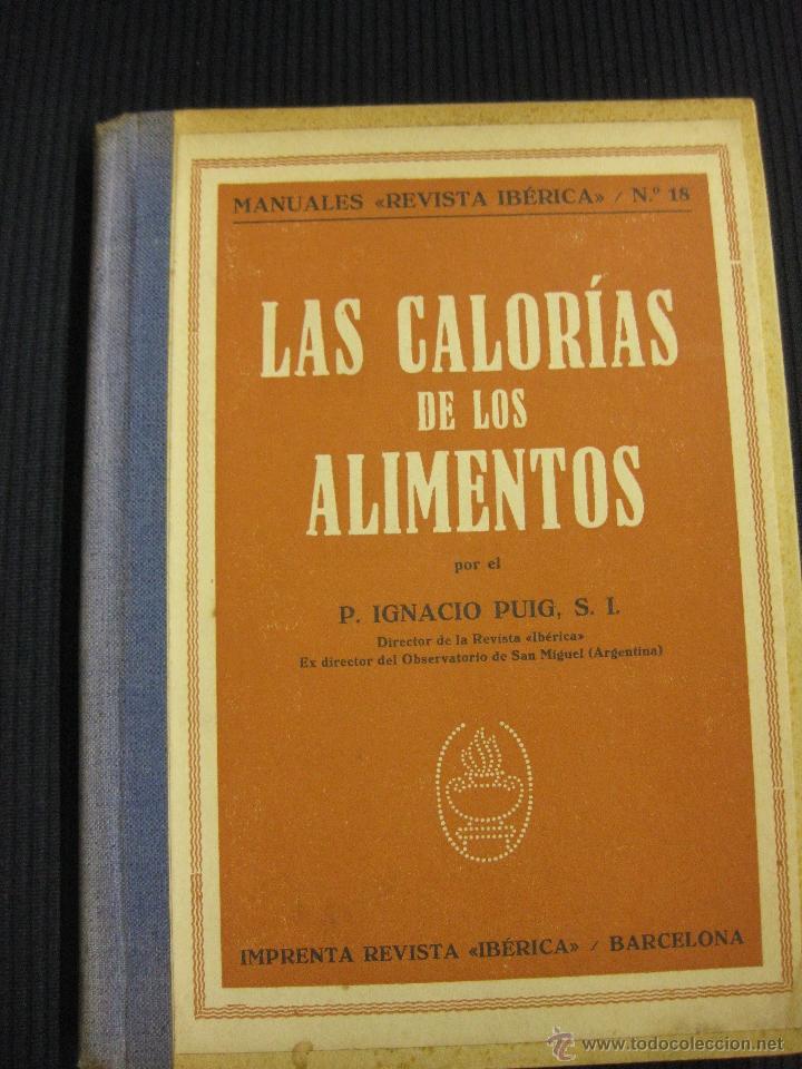 Coleccionismo de revistas y peri&oacute;dicos: LAS CALORIAS DE LOS ALIMENTOS. IGNACIO PUIG. MANUALES REVISTA IBERICA N&ordm; 18.