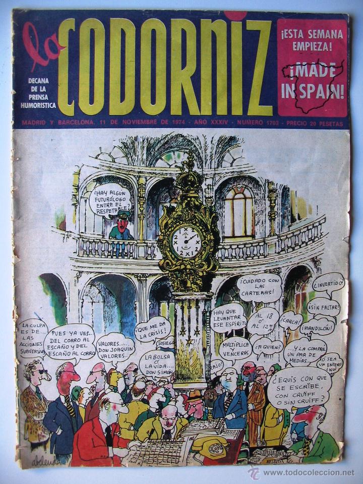 Coleccionismo de Revistas y Peri&oacute;dicos: La codorniz - N&uacute;mero 1703 - A&ntilde;o XXXIV - 11 de noviembre de 1974