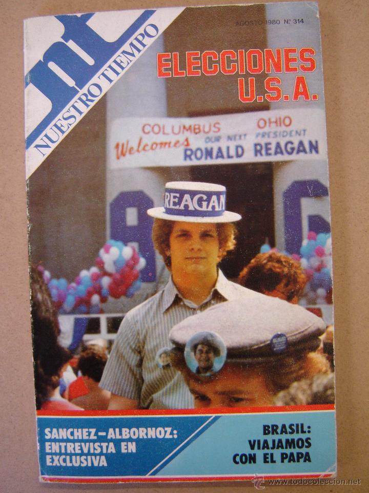 Coleccionismo de revistas y peri&oacute;dicos: Nuestro Tiempo - n&ordm; 314 - Agosto 1.980 - Elecciones U.S.A. - Brasil viajamos con el Papa