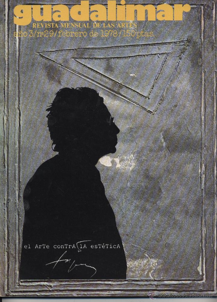 Collectionnisme de Revues et Journaux: Guadalimar: Revista de las Artes, n&ordm; 29  - 1978 * TAPIES * ZOBEL * AGUAYO * RAYMOND MASON *