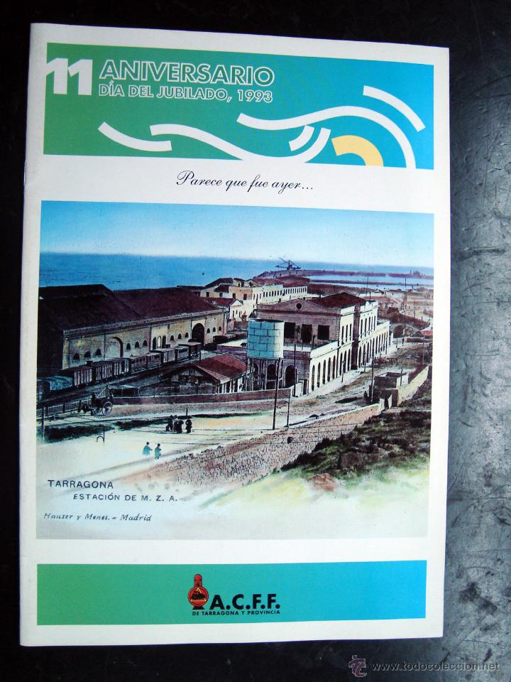 Coleccionismo de Revistas y Peri&oacute;dicos: Revista 11 aniversario dia del jubilado 1993 A.C.F.F. - Tarragona - tren - renfe