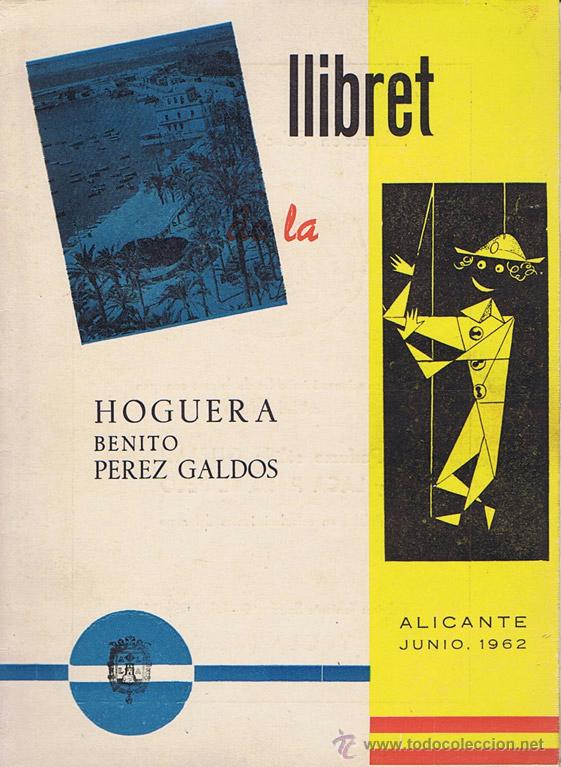 Coleccionismo de revistas y peri&oacute;dicos: LLIBRET HOGUERA BENITO PEREZ GALDOS: Tot Armon&iacute;a A&ntilde;o 1962. Alicante: Gr&aacute;ficas Myriam, 1962. 16x22. C