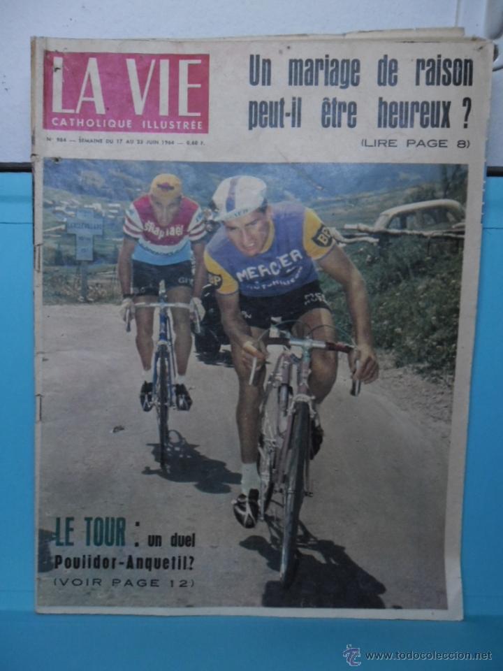 Coleccionismo de revistas y peri&oacute;dicos: REVISTA FRANCESA - LA VIE 1964 - CICLISMO - LE TOUR DUELO POULIDOR - ANQUETIL -
