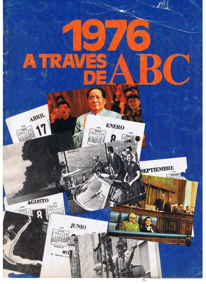Coleccionismo de Revistas y Peri&oacute;dicos: 1976 ATRAV&Eacute;S DE ABC.