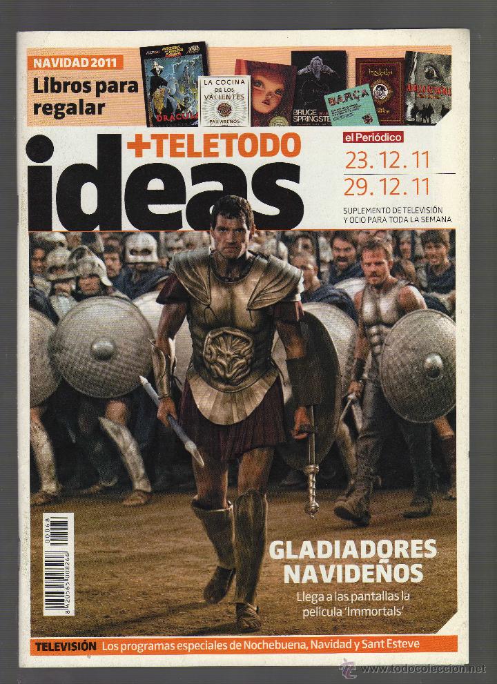 Coleccionismo de Revistas y Peri&oacute;dicos: REVISTA IDEAS + TELETODO N&ordm; 68 (DEL 23 AL 29 DE DICIEMBRE DE 2011) &middot; EN PORTADA: Immortals