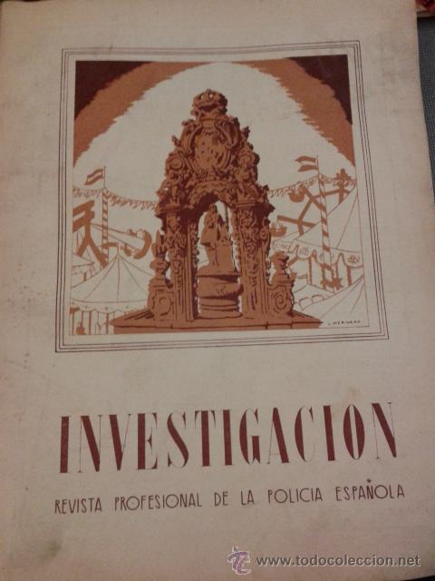 Coleccionismo de Revistas y Peri&oacute;dicos: Investigaci&oacute;n Revista profesional de la Policia espa&ntilde;ola. 1945. Investigaci&oacute;n en Am&eacute;rica.